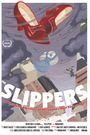 The Slippers