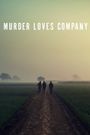 Murder Loves Company