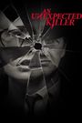 An Unexpected Killer
