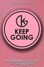 Keep Going