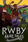 RWBY: Fairy Tales