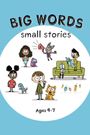 Big Words, Small Stories