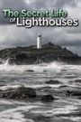 Secret Life of the Lighthouse