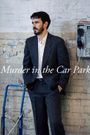 Murder in the Car Park