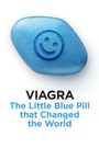 Viagra: The Little Blue Pill That Changed the World