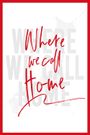 Where We Call Home