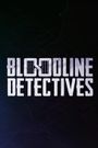 Bloodline Detectives