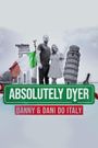 Absolutely Dyer: Danny and Dani do Italy