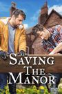 Saving the Manor