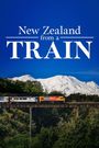 New Zealand by Train