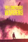 Yellowstone Wardens