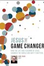 Jesus the Game Changer