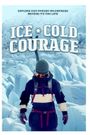 Ice Cold Courage