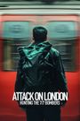 Attack on London: Hunting the 7/7 Bombers