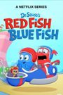 Dr. Seuss's Red Fish, Blue Fish