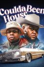 Coulda Been House