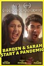 Barden and Sarah Start a Pandemic