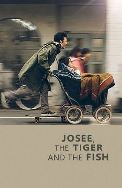 Josee, the Tiger and the Fish