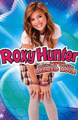Roxy Hunter and the Myth of the Mermaid