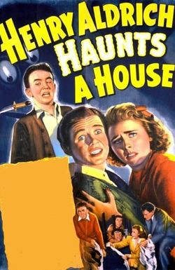 Henry Aldrich Haunts a House