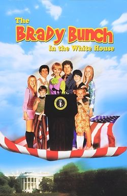 The Brady Bunch in the White House