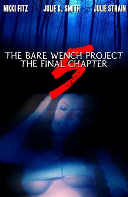 Bare Wench: The Final Chapter