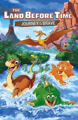 The Land Before Time XIV: Journey of the Brave