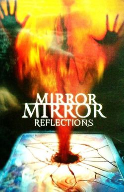 Mirror Mirror 4: Reflections