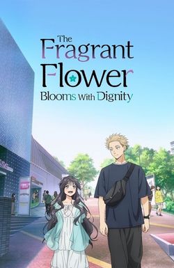 The Fragrant Flower Blooms with Dignity