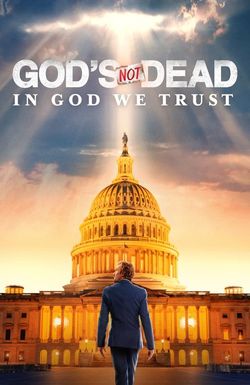 God's Not Dead: In God We Trust