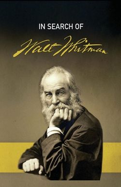 In Search of Walt Whitman, Part Two: The Civil War and Beyond (1861-1892)