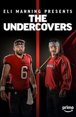 Eli Manning Presents: The Undercovers
