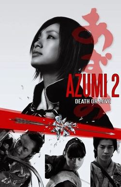 Azumi 2: Death or Love
