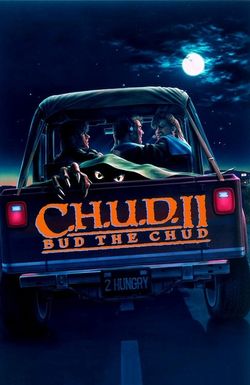 C.H.U.D. II: Bud the Chud