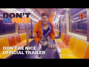 DON'T BE NICE – Official Trailer