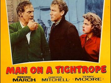 MAN ON A TIGHTROPE (1953) Theatrical Trailer - Fredric March, Terry Moore, Gloria Grahame