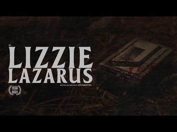 Lizzie Lazarus - Official Trailer