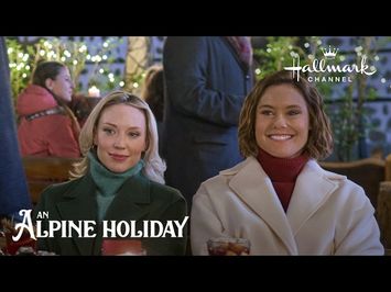 Sneak Peek - An Alpine Holiday - Starring Ashley Williams, Laci J. Mailey and Julien Samani