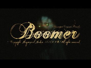 BOOMER | Teaser Trailer #2