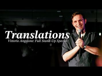 Vittorio Angelone: Translations - Full Stand-Up Special
