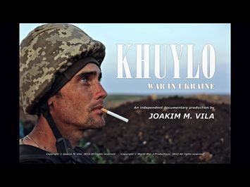 KHUYLO. War in Ukraine | Official Trailer | ©Joakim M. Vila_2022