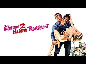 The Incredible 2-Headed Transplant (1971) Official Trailer HD