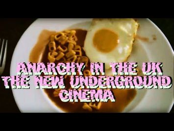 Anarchy in the UK - The New Underground Cinema (trailer)