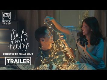 Isa Pa With Feelings Official Trailer | Carlo Aquino and Maine Mendoza | Isa Pa With Feelings