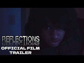 Reflections | Official Film Trailer