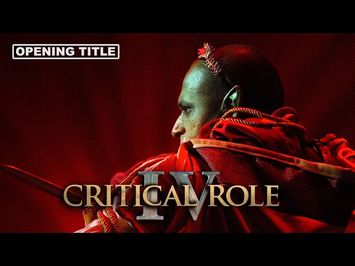 Critical Role's New Intro! Campaign 4