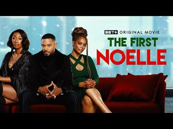 BET+ Original Movie | The First Noelle