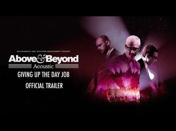 Above & Beyond Acoustic: Giving Up The Day Job (Trailer)