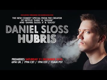 ‘DANIEL SLOSS: HUBRIS’ - TRAILER. NEW SHOW FROM STAR OF NETFLIX ‘DARK’ & ‘JIGSAW’ and ‘X’ + ‘SOCIO’