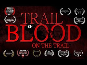Trail of Blood On The Trail- Official Teaser Trailer (Unrated)